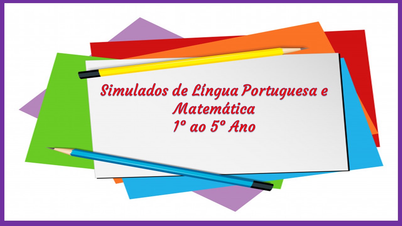 SIMULADO DE LÍNGUA PORTUGUESA: 5º ANO DO ENSINO FUNDAMENTAL I - II